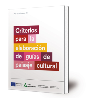 Criterios para la elaboración de guías de paisaje cultural (2º ed., versión impresa)