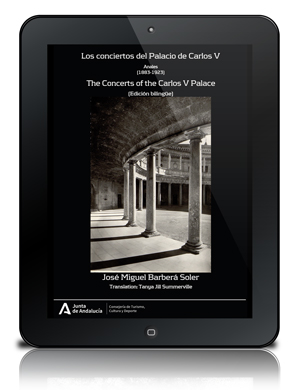 Los conciertos del Palacio de Carlos V. Anales (1883-1923) = The Concerts of the Carlos V Palace